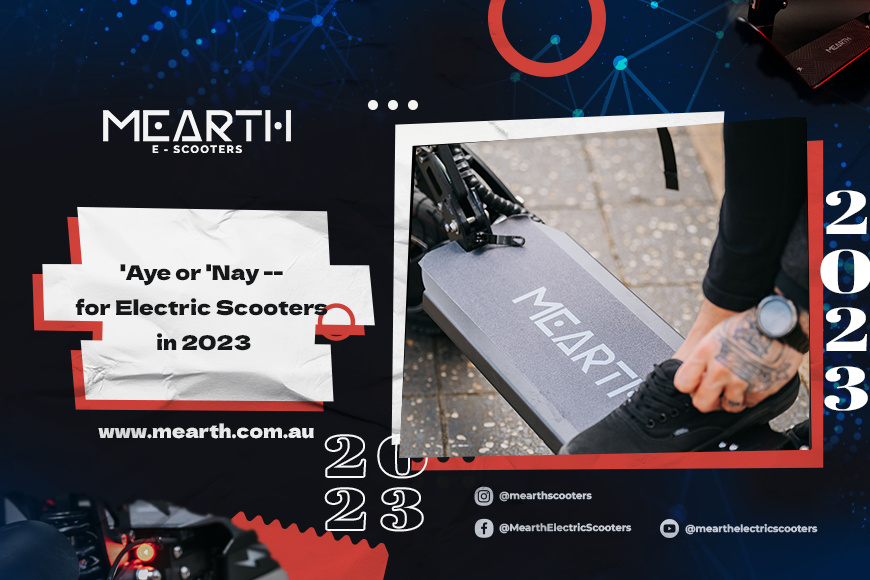 'AYE OR 'NAY -- FOR ELECTRIC SCOOTERS IN 2023
