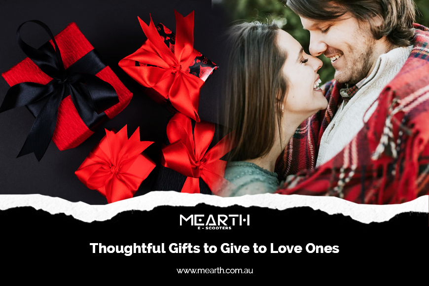 THOUGHTFUL GIFTS TO GIVE TO LOVE ONES