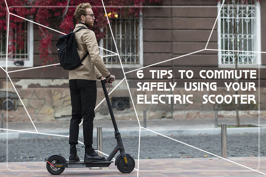 6 Tips to Commute Safely Using Your Electric Scooter - Mearth-E-scooter