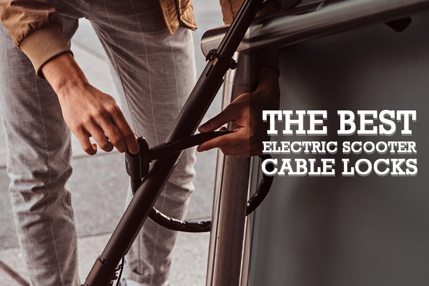 THE BEST ELECTRIC SCOOTER CABLE LOCKS